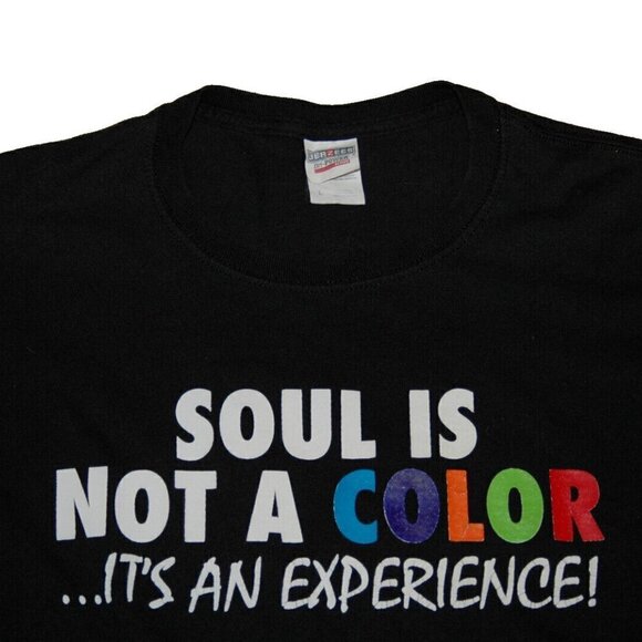 Jerzees T-Shirt SOUL IS NOT A COLOR... IT'S AN EXPERIENCE Size L - Picture 3 of 7